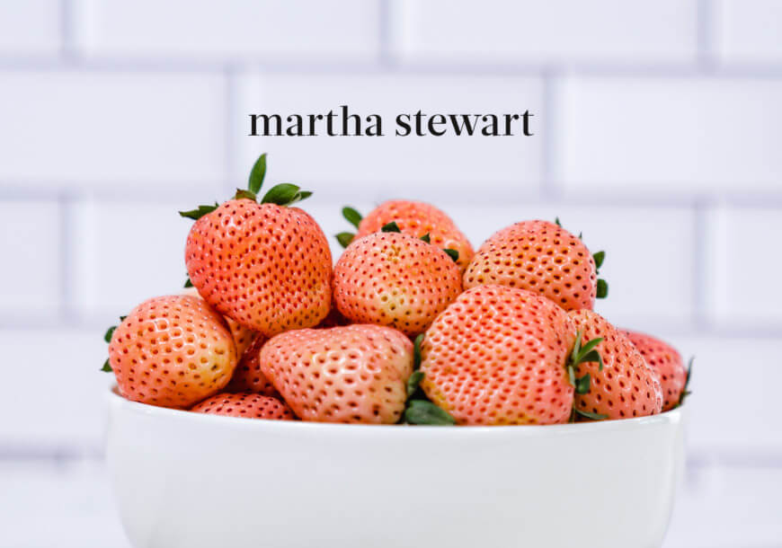 Martha Stewart best advice on Pink-A-Boo® Pineberries from Wish Farms